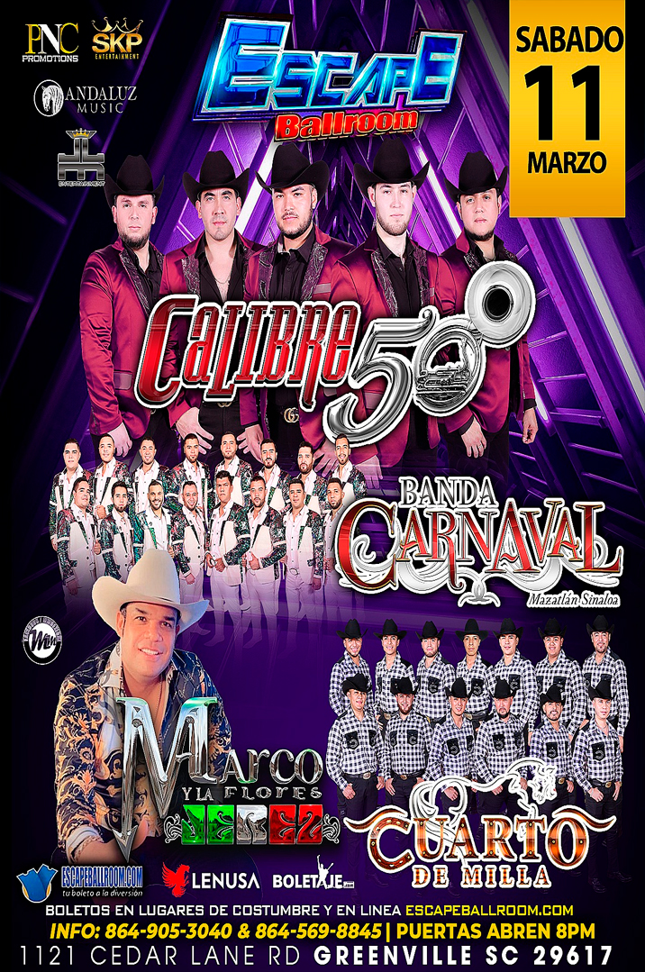 Calibre 50, Banda Carnaval, Cuarto de Milla y Marco Flores